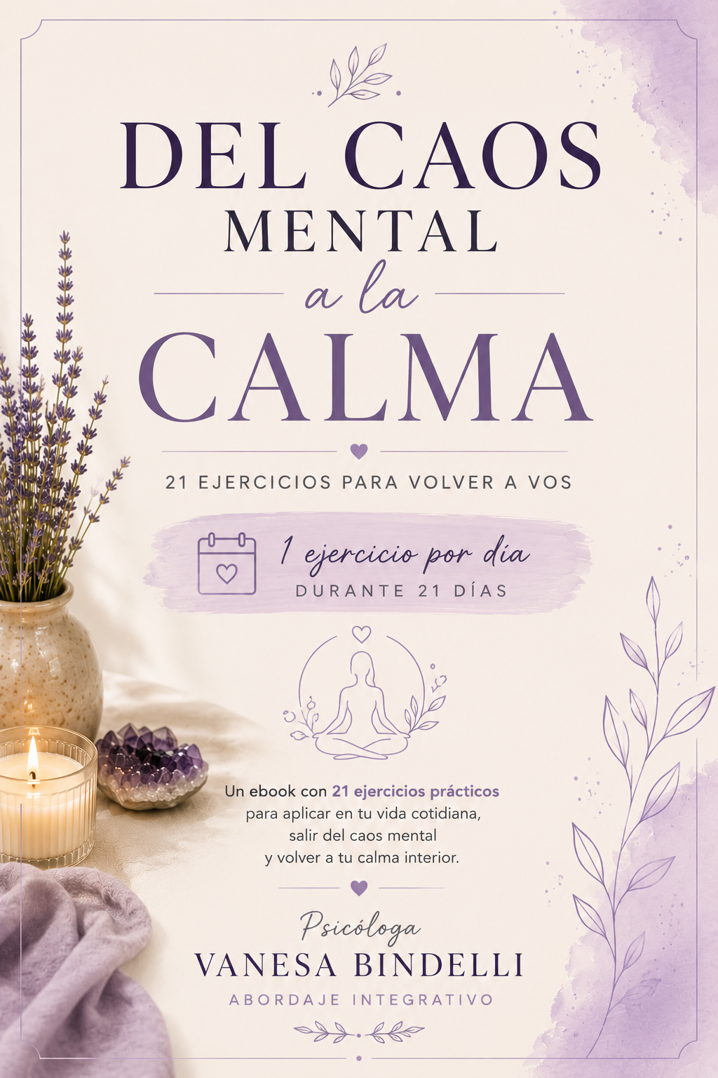 EBOOK "Del caos mental a la calma" + 2 BONOS
